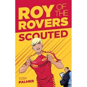 Image of Roy Of The Rovers: Scouted Paperback / softback 2018
