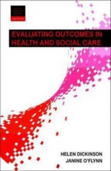 Image of Evaluating Outcomes in Health and Social Care by Helen Dickinson Paperback