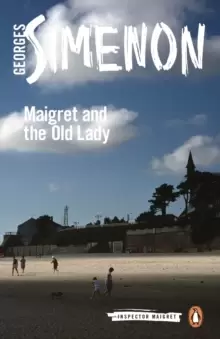 Image of Maigret and the Old Lady : Inspector Maigret #33