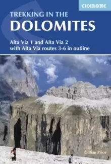 Image of Trekking in the Dolomites : Alta Via 1 and Alta Via 2 with Alta Via 3 - 6 in outline