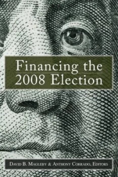 Image of Financing the 2008 Election by David B. Magleby Book
