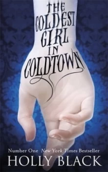 Image of The coldest girl in Coldtown by Holly Black