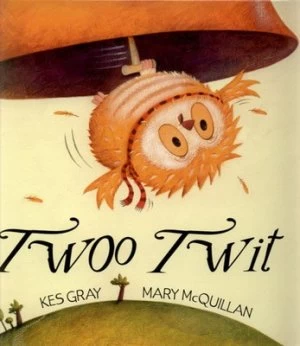 Image of Twoo Twit by Kes Gray Hardback