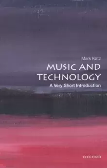 Image of Music and Technology: A Very Short Introduction