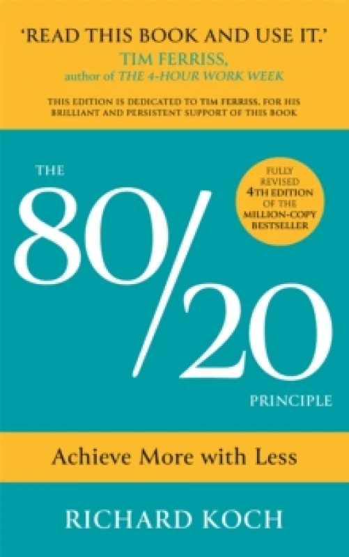 Image of The 80/20 Principle : Achieve More with Less: the essential guide to increasing productivity, effectiveness and results using the 8020 rule Paperback