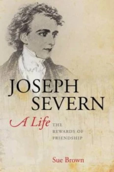 Image of Joseph Severn by Sue Brown Hardback