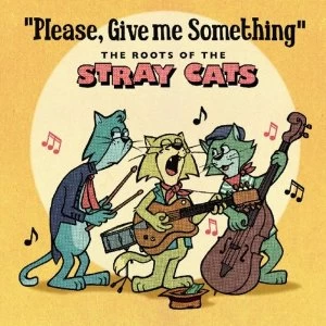 Image of Various Artists - Please Give Me Something: The Roots Of The Stray Cats Vinyl