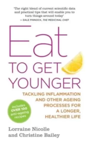 Image of Eat to get younger by Lorraine Nicolle