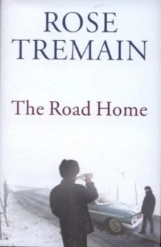 Image of The Road Home by Rose Tremain Hardback