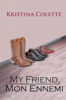 Image of My Friend Mon Ennemi by Kristina Colette Paperback