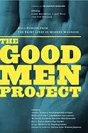 Image of good men project real stories from the front lines of modern manhood