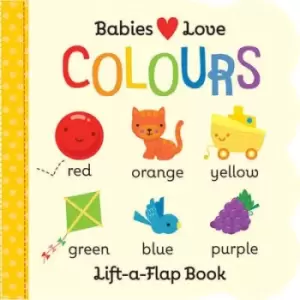 Image of Babies Love Colours by Cottage Door Press