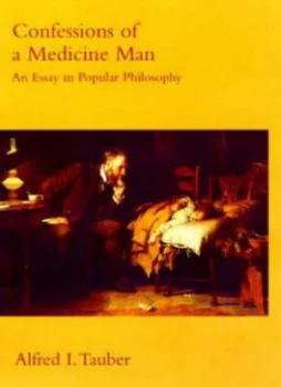 Image of Confessions of a Medicine Man by Alfred I. Tauber Book
