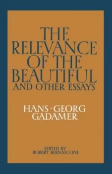 Image of The relevance of the beautiful and other essays by Hans-Georg Gadamer