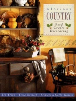 Image of Glorious Country by Liz Trigg and Michelle Garrett and James Duncan Book