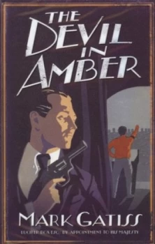 Image of The Devil in Amber by Mark Gatiss Hardback
