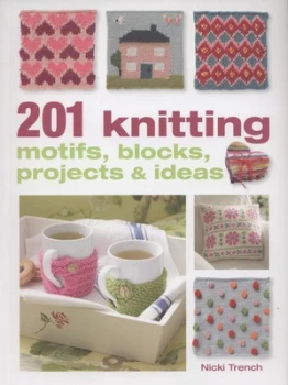 Image of 201 Knitting Motifs Blocks Projects and Ideas by Nicki Trench Paperback
