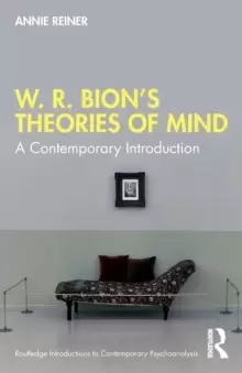 Image of W. R. Bions Theories of Mind : A Contemporary Introduction