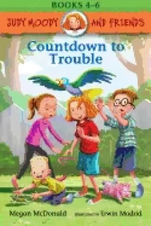 Image of judy moody and friends countdown to trouble