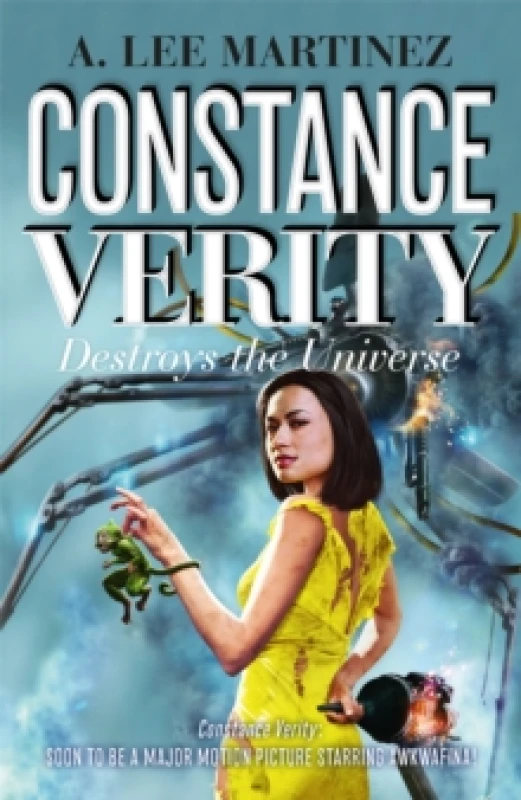 Image of Constance Verity Destroys the Universe : Book 3 in the Constance Verity trilogy; The Last Adventure of Constance Verity will star Awkwafina in the for