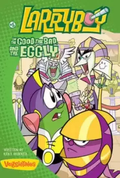 Image of Larryboy in the good the bad and the eggly by Kent Redeker