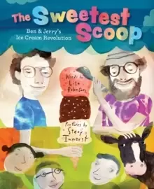 Image of The Sweetest Scoop: Ben & Jerry's Ice Cream Revolution