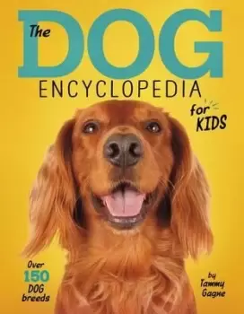 Image of Dog Encyclopedia for Kids by ,Tammy Gagne