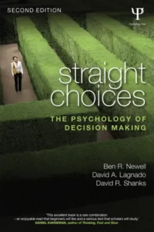 Image of Straight ChoicesThe Psychology of Decision Making