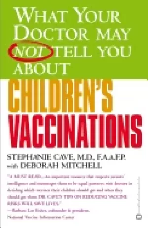 Image of what your doctor may not tell you about childrens vaccinations