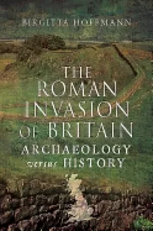 Image of roman invasion of britain archaeology versus history