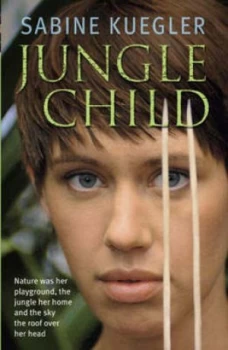 Image of Jungle Child by Sabine Kuegler Paperback