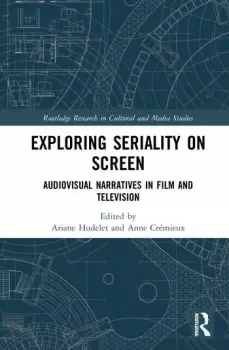 Image of Exploring Seriality on ScreenAudiovisual Narratives in Film and Television