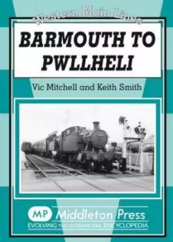 Image of Barmouth to Pwllheli by Vic Mitchell