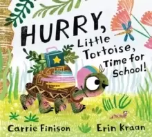 Image of Hurry, Little Tortoise, Time for School! : Time for School