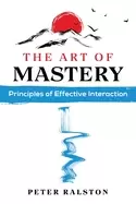Image of art of mastery principles of effective interaction