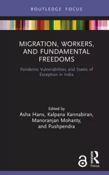 Image of Migration Workers and Fundamental FreedomsPandemic Vulnerabilities and States of Exception in India