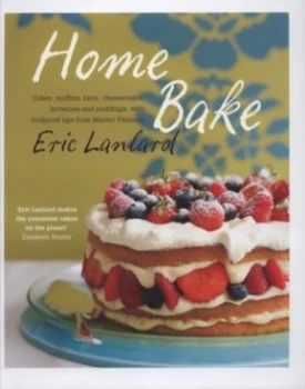 Image of Home Bake by Eric Lanlard Hardback
