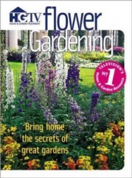 Image of Flower Gardening by Marilyn Rogers and Jessica Brinkert and Marty Ross and Home and Garden Television Paperback