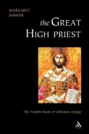 Image of great high priest the temple roots of christian liturgy