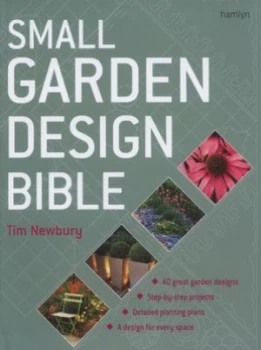 Image of Small Garden Design Bible by Tim Newbury Hardback