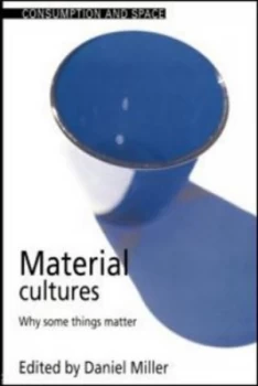Image of Material Cultures by Daniel Miller Paperback