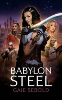 Image of Babylon Steel by Gaie Sebold Paperback
