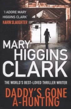 Image of Daddys Gone A-Hunting by Mary Higgins Clark Paperback