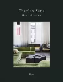 Image of Charles Zana : The Art of Interiors