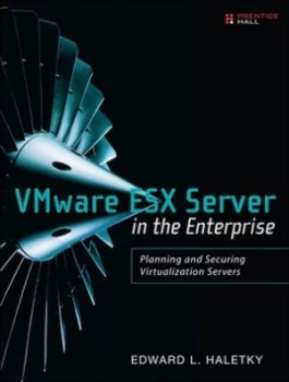 Image of Vmware Esx Server in the Enterprise by Edward Haletky Book