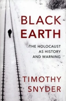 Image of Black Earth by Timothy Snyder Hardback
