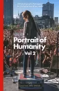 Image of portrait of humanity vol 2 200 photographs that capture the changing face o