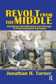 Image of Revolt from the Middle Emotional Stratification and Change in Post-Industrial Societies