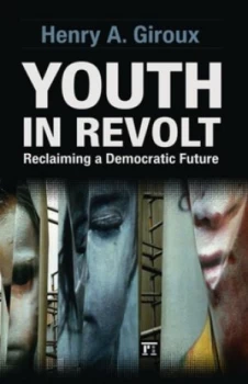Image of Youth in Revolt by Henry A. Giroux Paperback