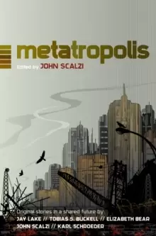 Image of Metatropolis : Original Science Fiction Stories in a Shared Future